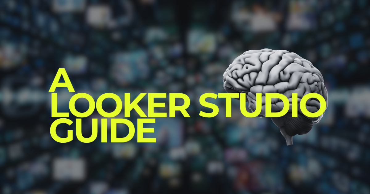 A Looker Studio guide