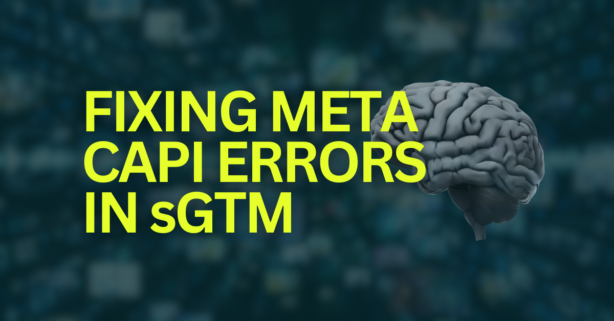 Fixing Meta CAPI Errors in SGTM