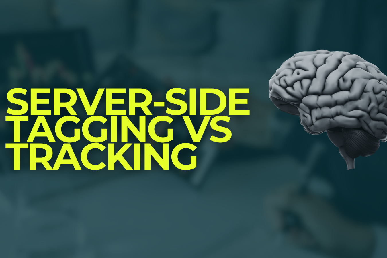 Server-Side Tagging vs Tracking