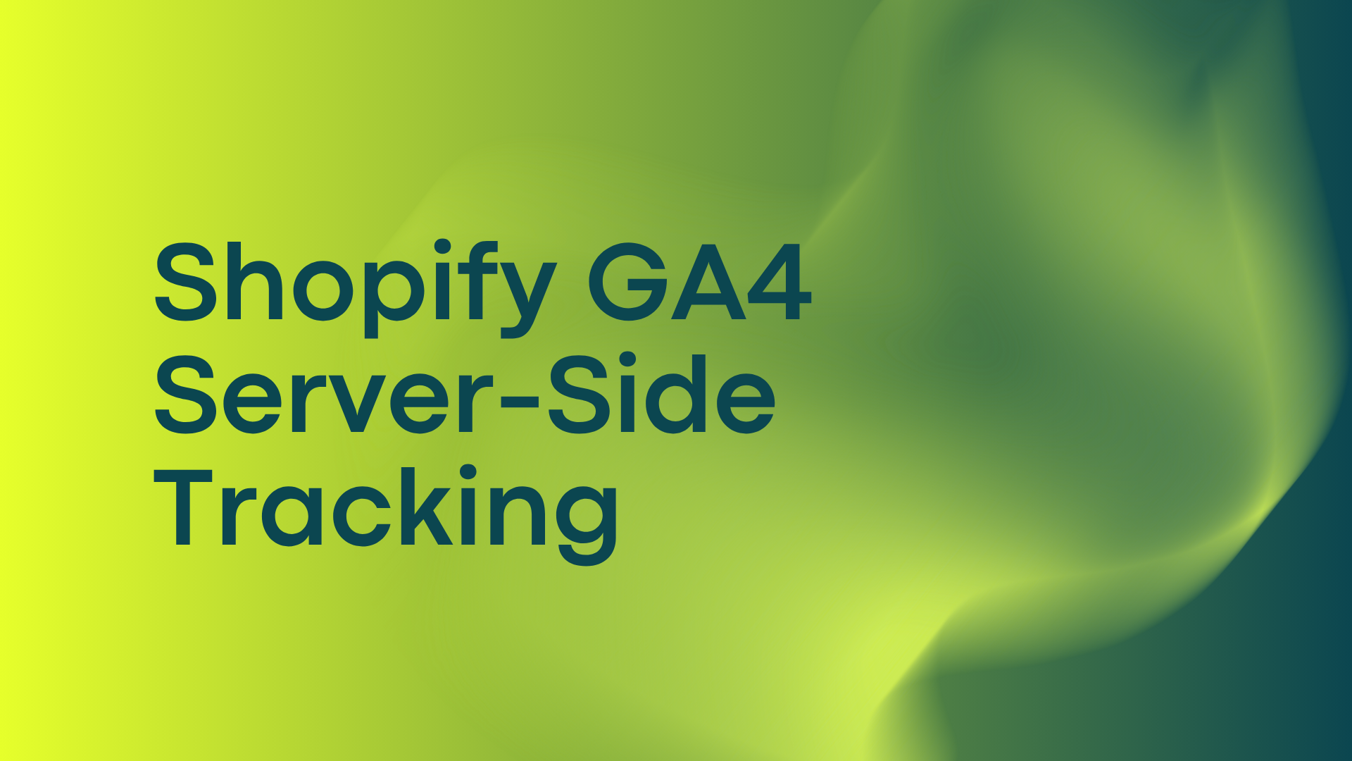 Shopify GA4 Server-Side Tracking
